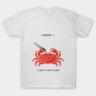 Zodiac - Cancer, A sweet stabby crabby T-Shirt